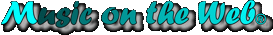 Music on the Web